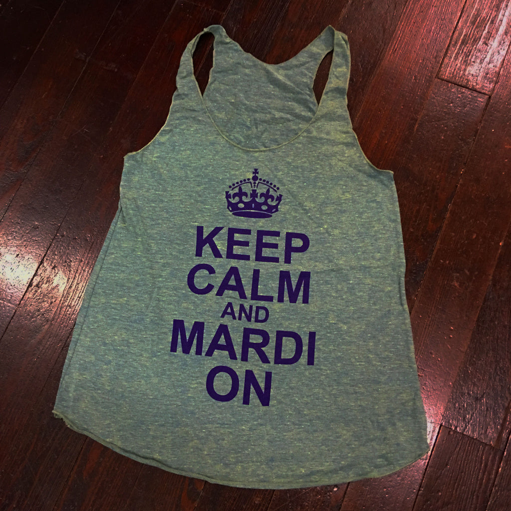 Keep Calm and Mardi On American Apparel Racerback - Green - Campus Connection - Campus Connection
